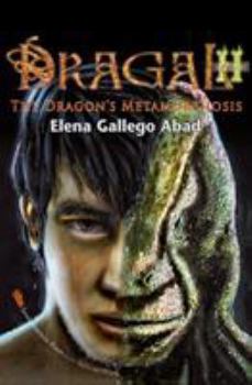 Paperback Dragal II: The Dragon's Metamorphosis Book