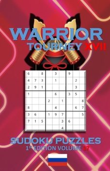 Paperback Warrior Tourney XVII Sudoku Puzzles Book