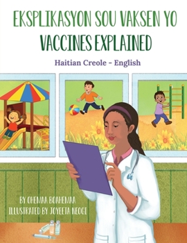 Paperback Vaccines Explained (Haitian Creole-English): Eksplikasyon sou Vaksen yo [Haitian French Creole] Book