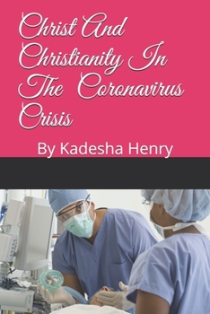 Paperback Christ And Christianity In The Coronavirus Crisis Book