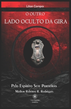 O OUTRO LADO OCULTO DA GIRA