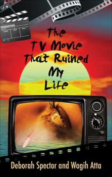 Paperback The TV Movie That Ruined My Life: Frances Burt: The Real Story Book