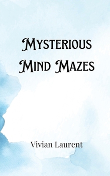 Paperback Mysterious Mind Mazes Book