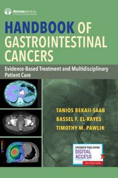 Paperback Handbook of Gastrointestinal Cancers: Evidence-Based Treatment and Multidisciplinary Patient Care Book