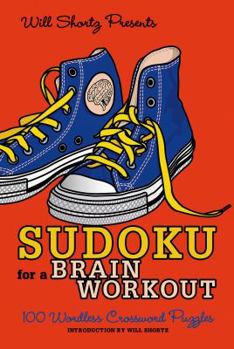 Paperback Will Shortz Presents Sudoku for a Brain Workout Book