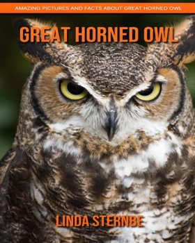 Great Horned Owl: Amazing Pictures and Facts About Great Horned Owl