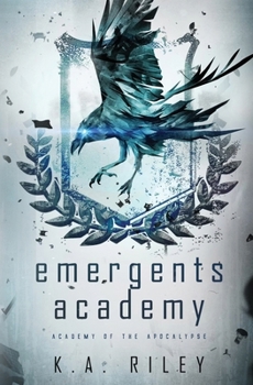Emergents Academy - Book #1 of the Academy of the Apocalypse