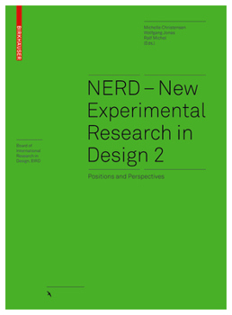 Hardcover Nerd - New Experimental Research in Design 2: Positions and Perspectives Book