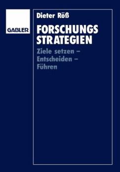 Paperback Forschungsstrategien: Ziele Setzen -- Entscheiden -- Führen [German] Book