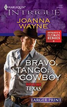 Mass Market Paperback Bravo, Tango, Cowboy [Large Print] Book