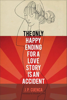 Paperback The Only Happy Ending for a Love Story Is an Accident: Volume 4 Book