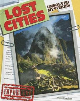 Lost Cities - Book  of the Unsolved Mysteries