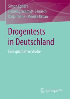 Paperback Drogentests in Deutschland: Eine Qualitative Studie [German] Book