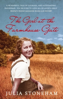 The Girl at the Farmhouse Gate - Book #2 of the Land Girls