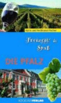 Paperback Freizeit & Spaß. Die Pfalz. [German] Book
