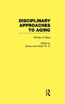Biology of Aging: Disciplinary Approaches to Aging