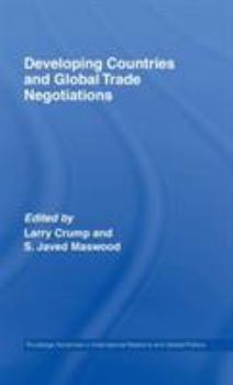 Hardcover Developing Countries and Global Trade Negotiations Book
