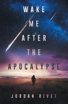 Wake Me After the Apocalypse - Book #1 of the Bunker