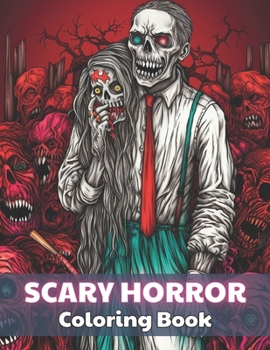 Paperback Scary Horror Coloring Book for Adult: Stress Relief And Relaxation Coloring Pages Book