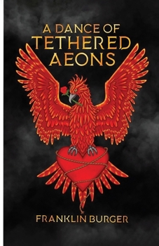 Paperback A Dance of Tethered Aeons Book