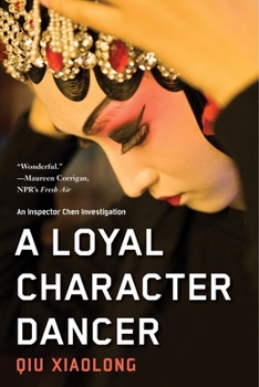 A Loyal Character Dancer - Book #2 of the Inspector Chen Cao