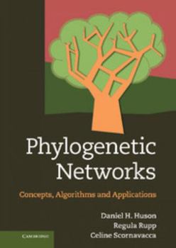 Hardcover Phylogenetic Networks: Concepts, Algorithms and Applications Book