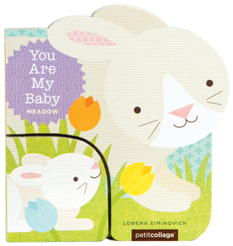 Board book You Are My Baby: Meadow: (Baby First Boards Books for Easter, Bunny Books, Whale Ocean Books) Book
