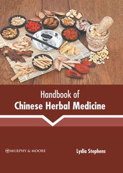 Hardcover Handbook of Chinese Herbal Medicine Book