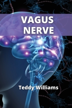 Paperback Vagus Nerve: Activate NOW The Healing Power of Your Body. Book