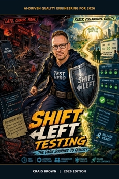 Shift left testing: The dark journey to quality