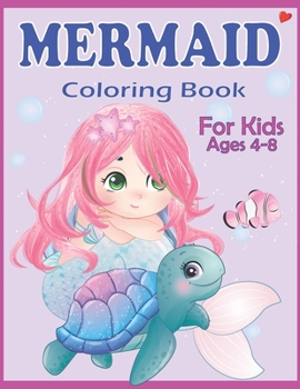 Paperback Mermaid Coloring Book for Kids Ages 4-8: Easy and Cute Mermaids Underwater Illustrations for girls and boys ready to color Book