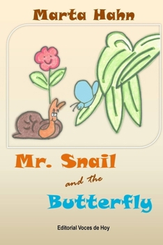 Paperback Mr. Snail and the Butterfly Book