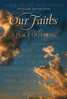 Hardcover Our Faiths: A Peace Offering Book
