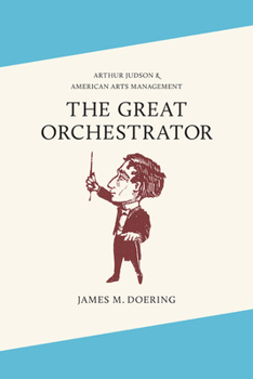 The Great Orchestrator (Music in American Life)