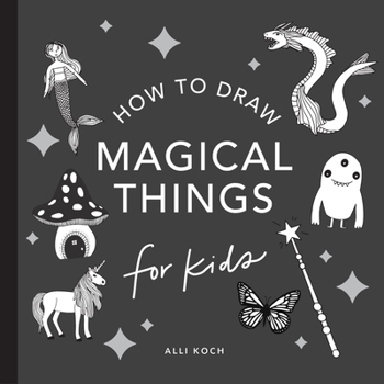Paperback Magical Things: How to Draw Books for Kids with Unicorns, Dragons, Mermaids, and More (Mini) Book