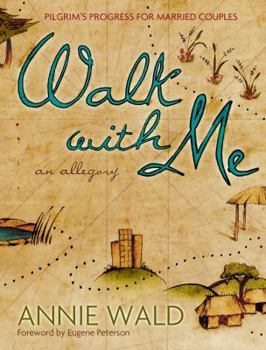 Paperback Walk with Me: Pilgrim's Progress for Married Couples Book