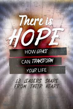 Paperback There Is Hope - How Grace Can Transform Your Life Book