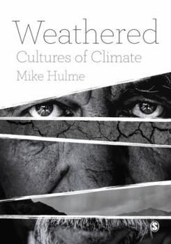Hardcover Weathered: Cultures of Climate Book