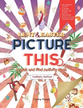 Lent & Easter Picture This! Catholic Edition: A Look and Find Activity Book