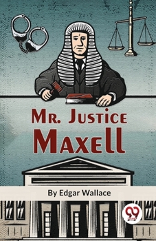 Paperback Mr. Justice Maxell Book