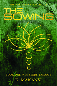 The Sowing - Book  of the Seeds Trilogy: The Sowing #All