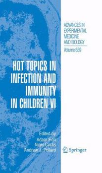 Paperback Hot Topics in Infection and Immunity in Children VI Book