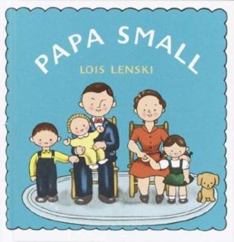 Papa Small (Lois Lenski Books) - Book #8 of the Mr. Small