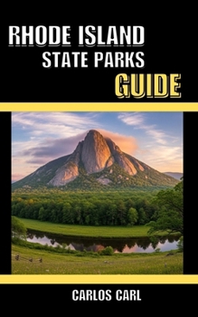 RHODE ISLAND STATE PARKS GUIDE