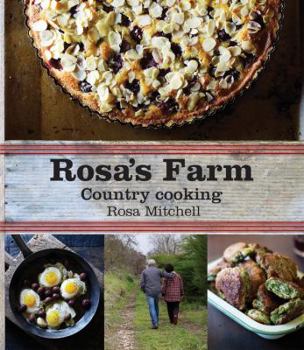 Hardcover Rosa's Farm: Country Cooking Book