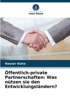 Paperback Öffentlich-private Partnerschaften: Was nützen sie den Entwicklungsländern? [German] Book