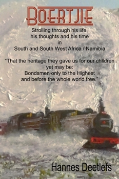 Hardcover Boertjie: Strolling through his life, his thoughts and his time in South and South West Africa/Namibia Book