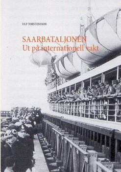 Paperback Saarbataljonen Ut på internationell vakt [Swedish] Book