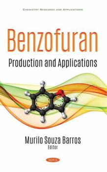 Hardcover Benzofuran: Production and Applications Book