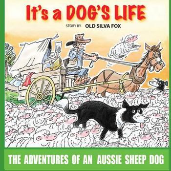 Paperback It's A Dog's Life Book
